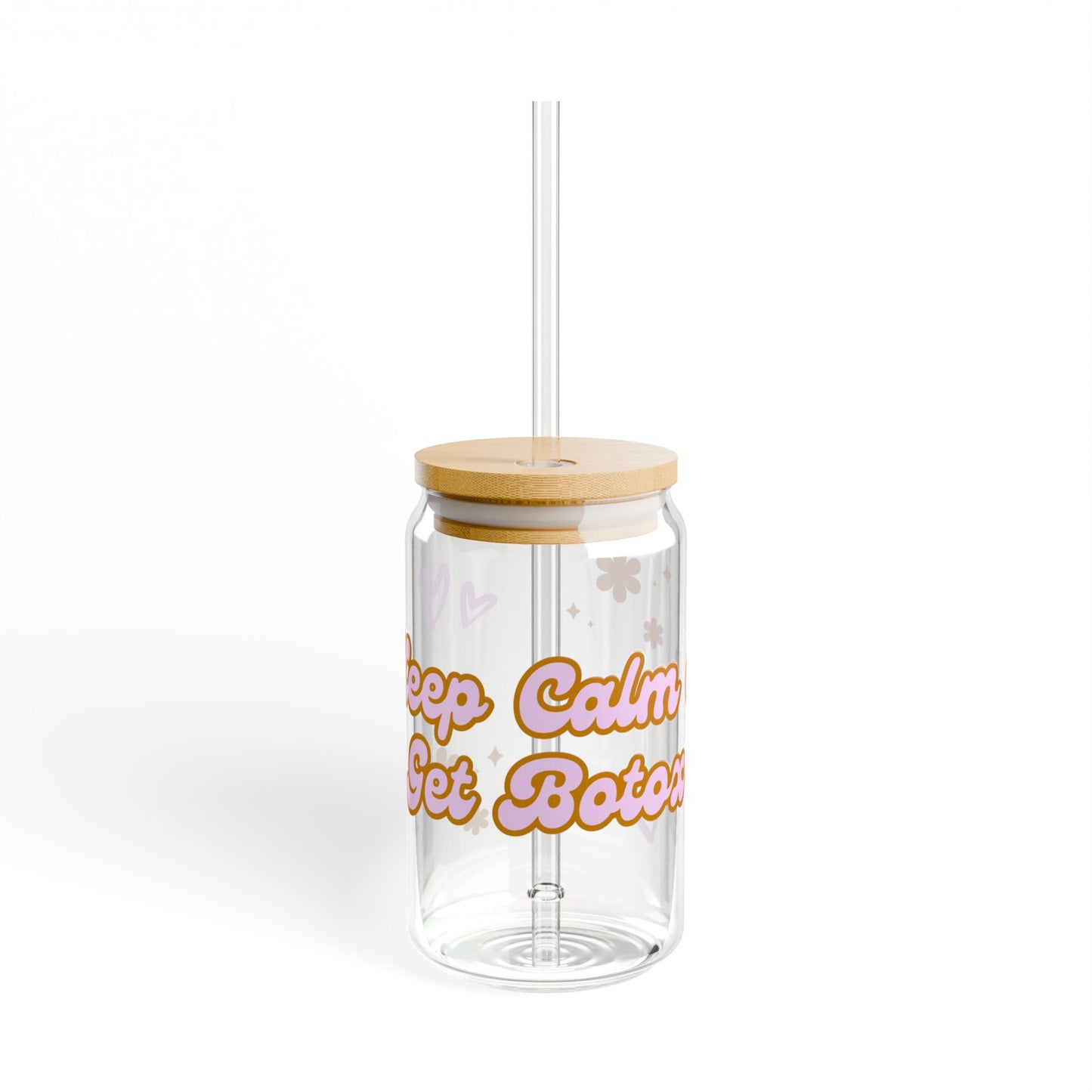 Sipper Glass - 16oz - Keep Calm & Get Botox