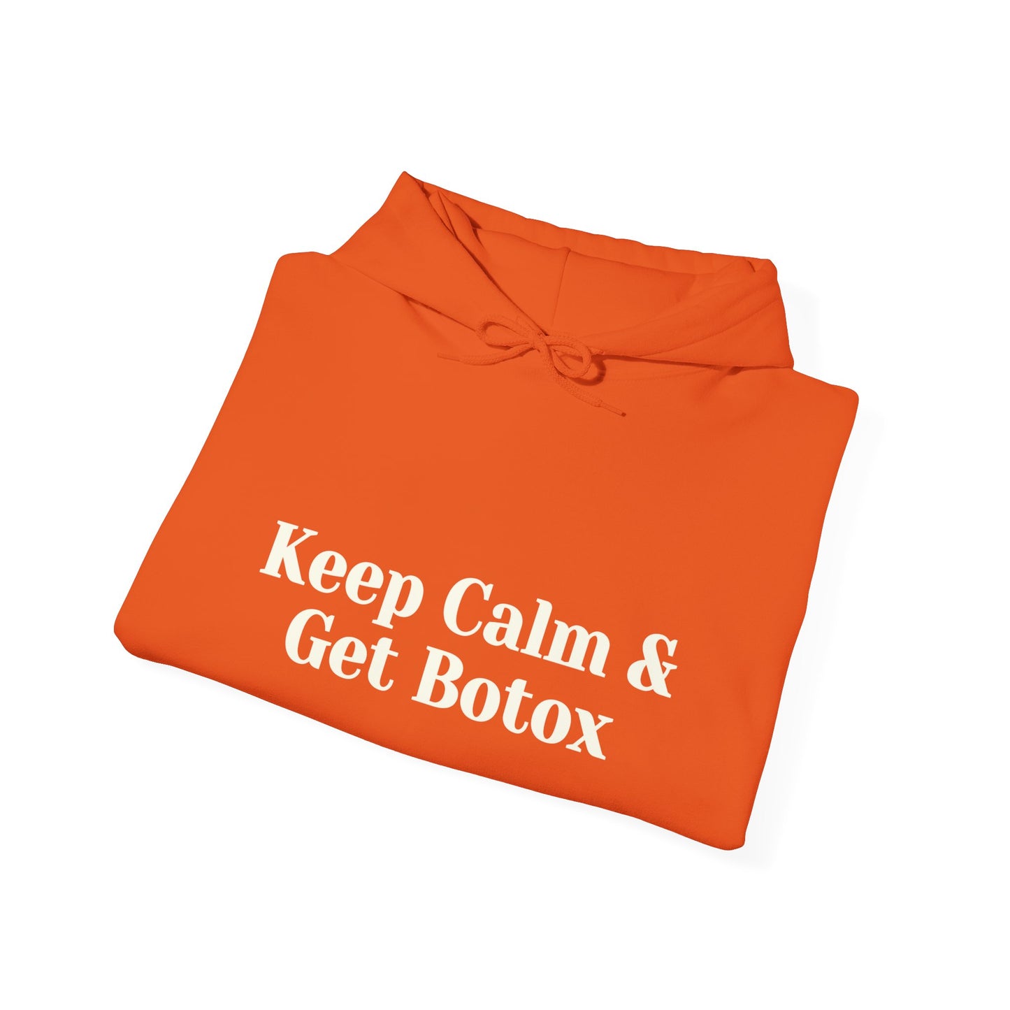 Keep Calm And Get Botox