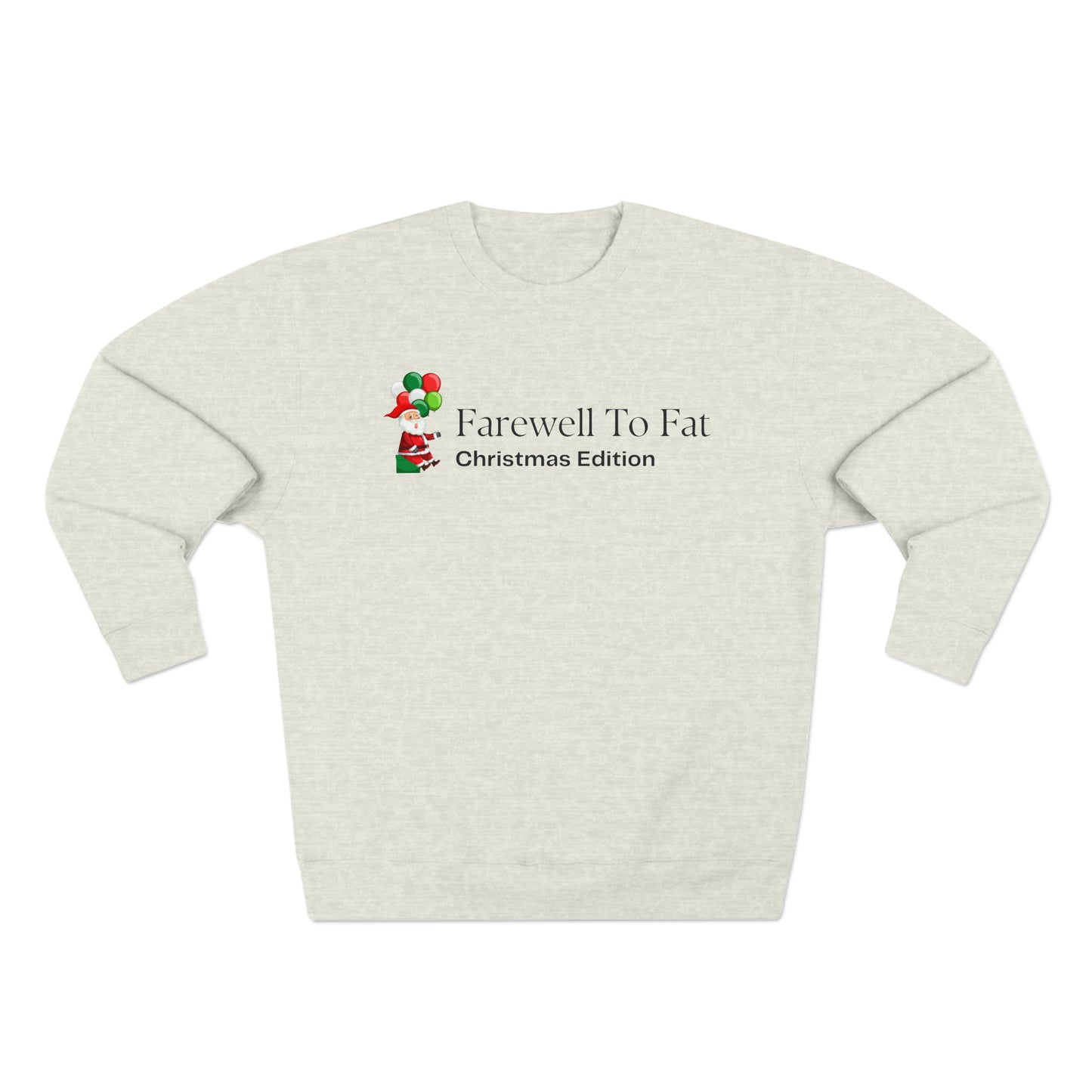 Farewell To Fat Sweatshirt