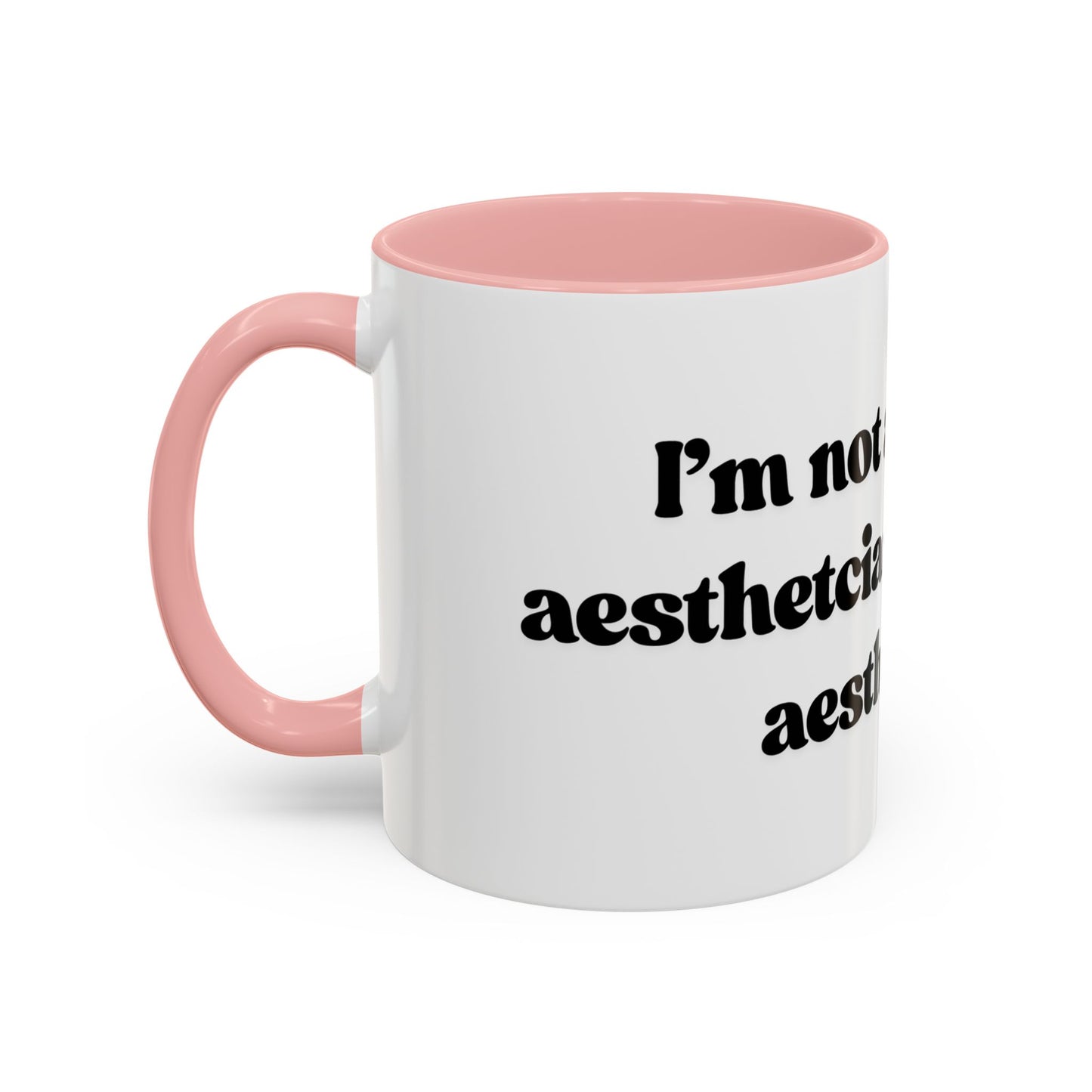 Cool Aesthetician Mug 11oz