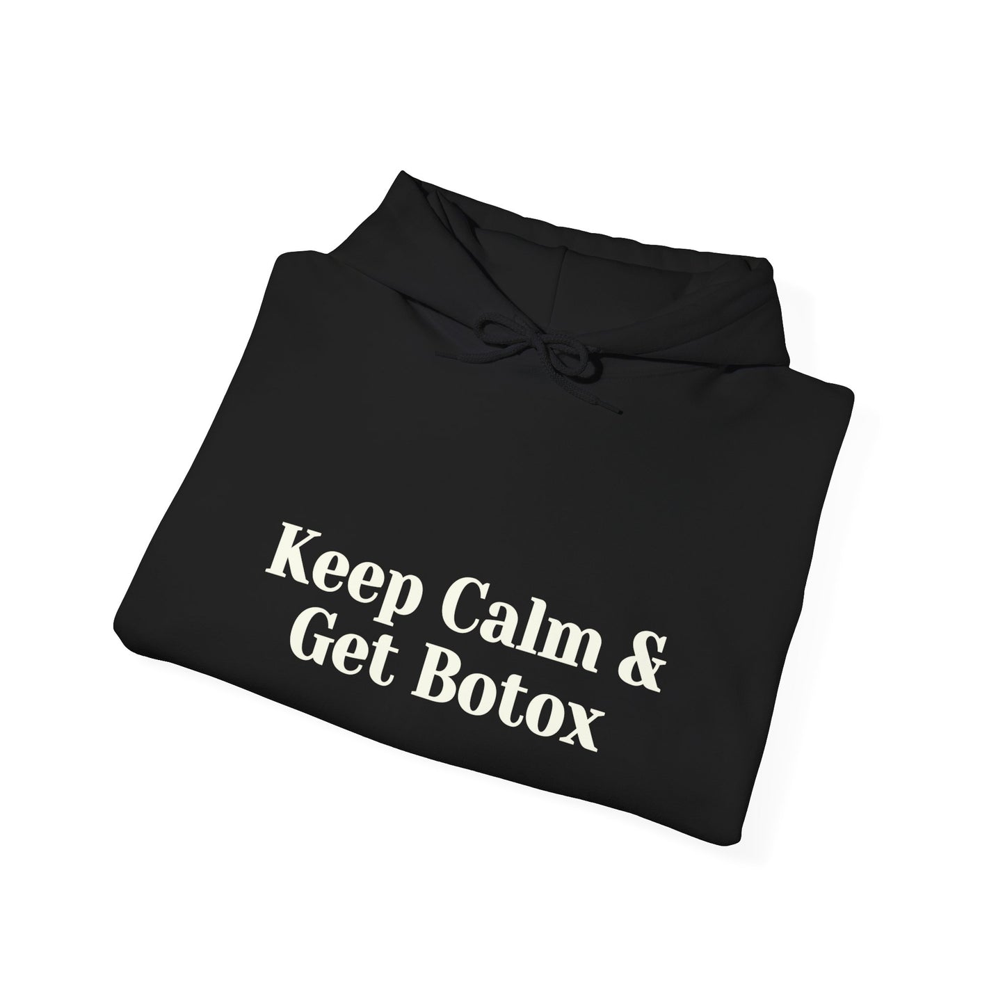 Keep Calm And Get Botox