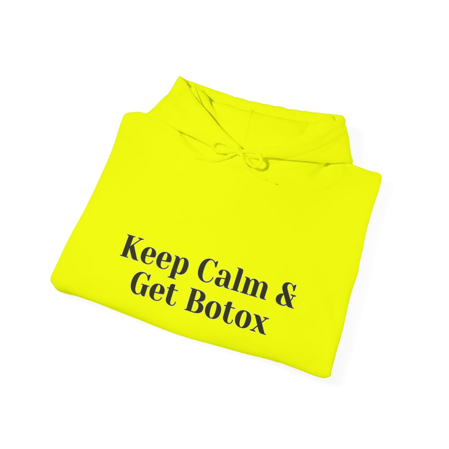 Keep Calm And Get Botox