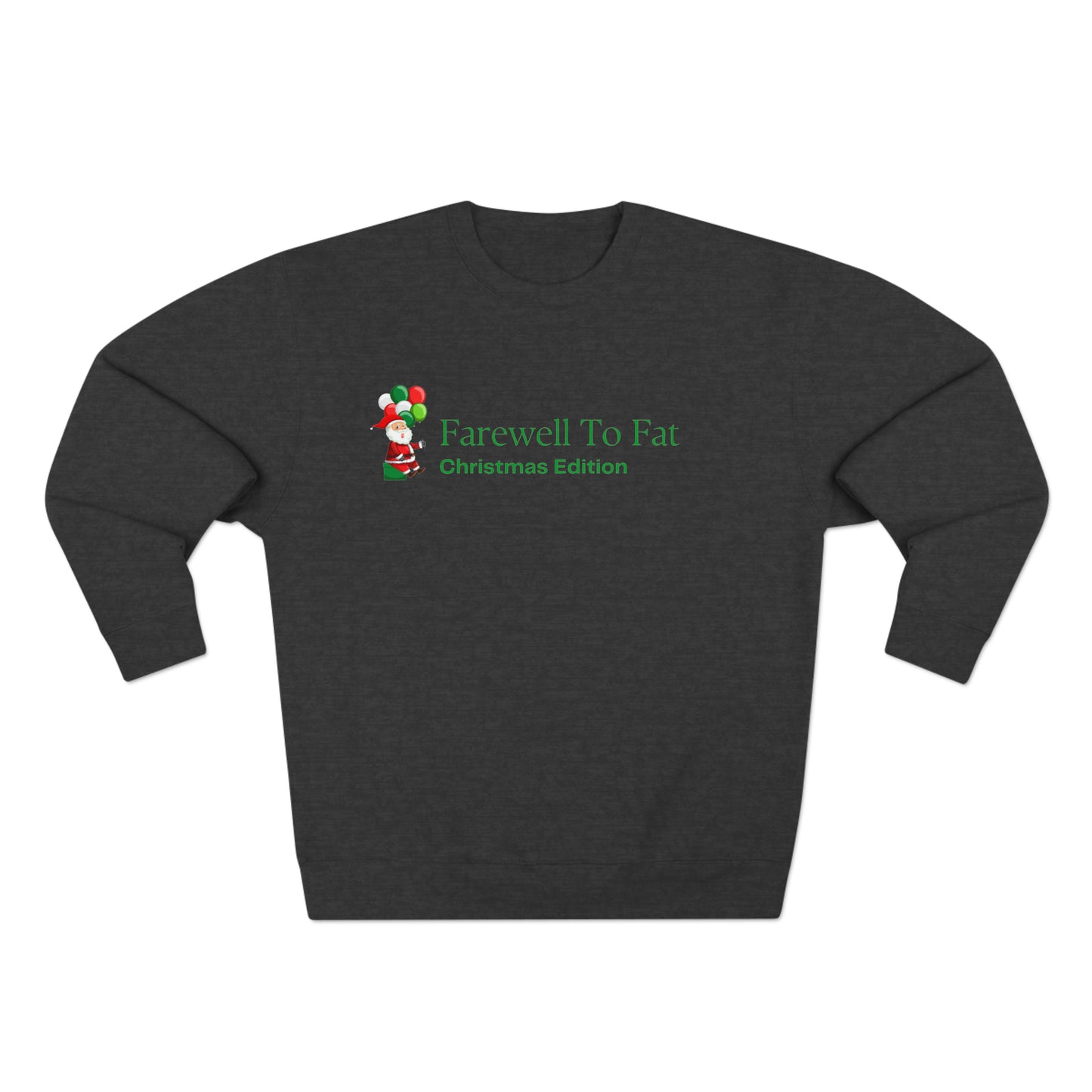 Farewell To Fat Sweatshirt