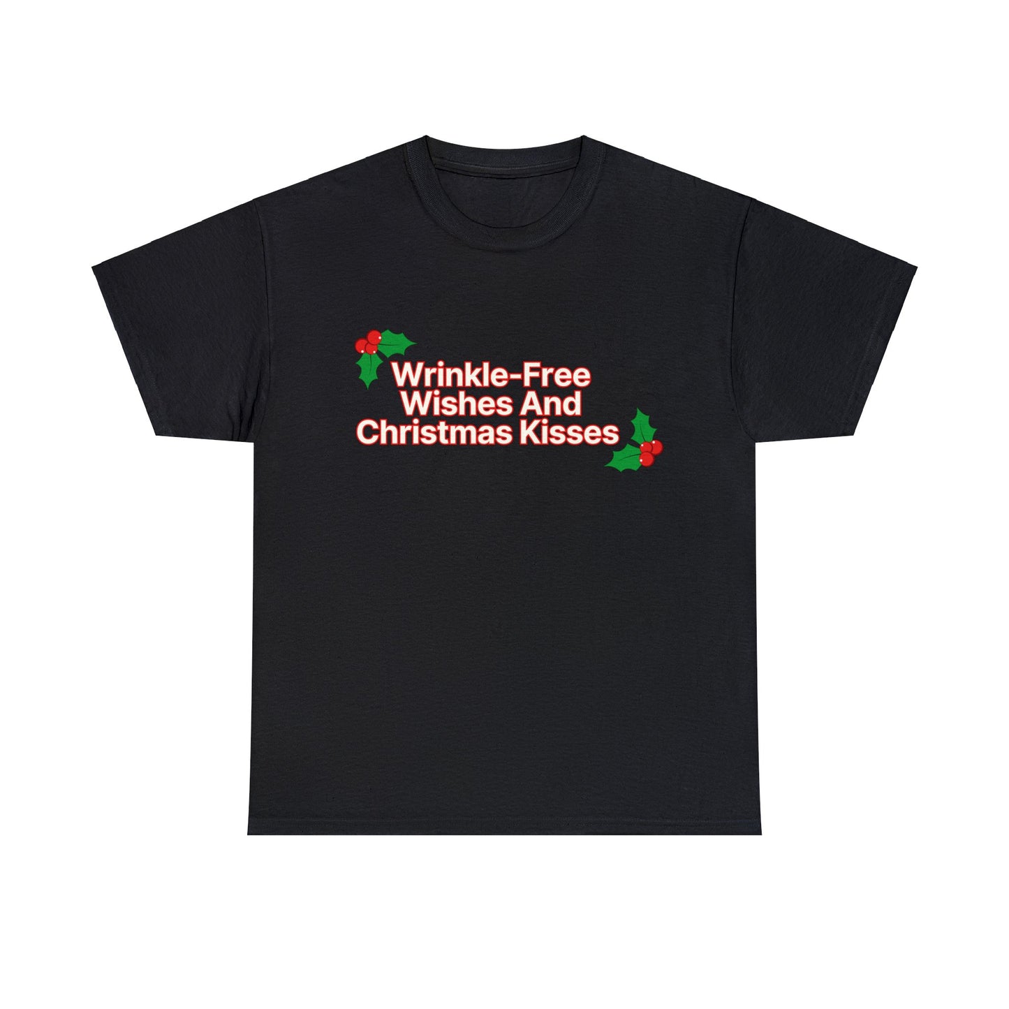 Wrinkle-Free Wishes T-Shirt