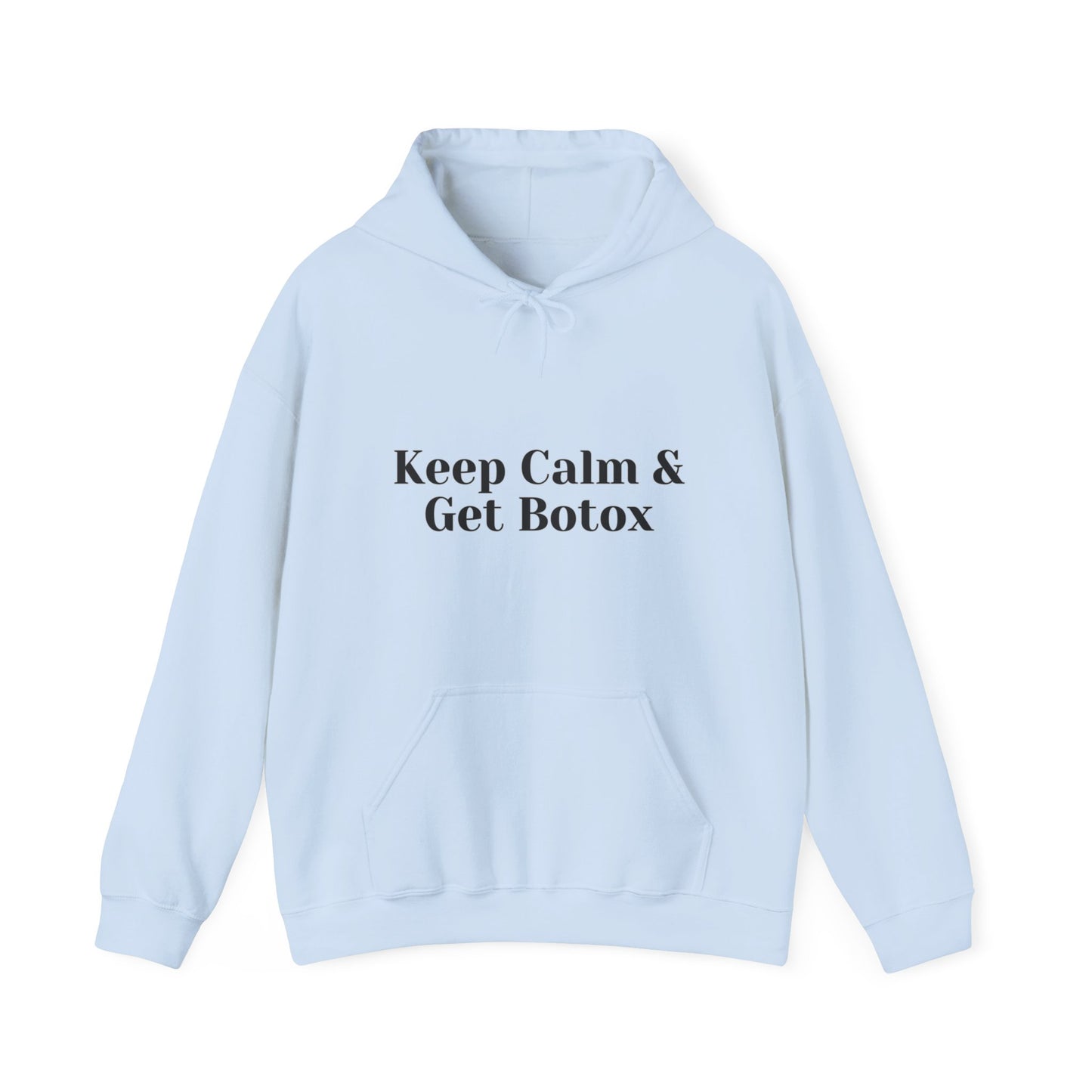 Keep Calm And Get Botox