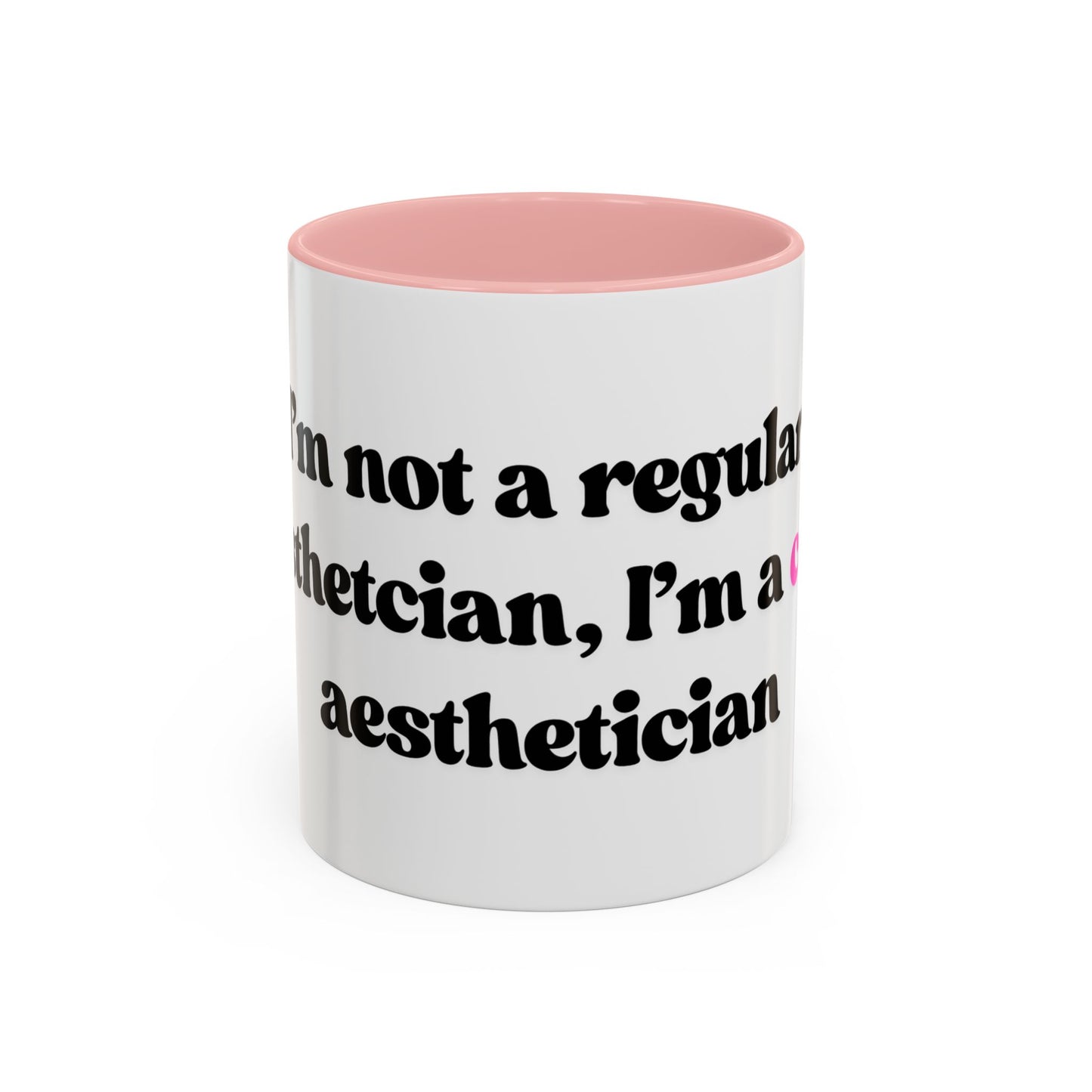 Cool Aesthetician Mug 11oz
