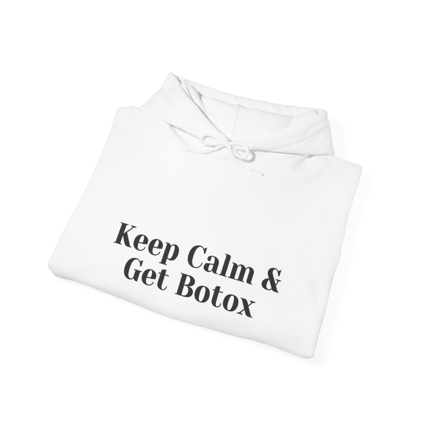 Keep Calm And Get Botox