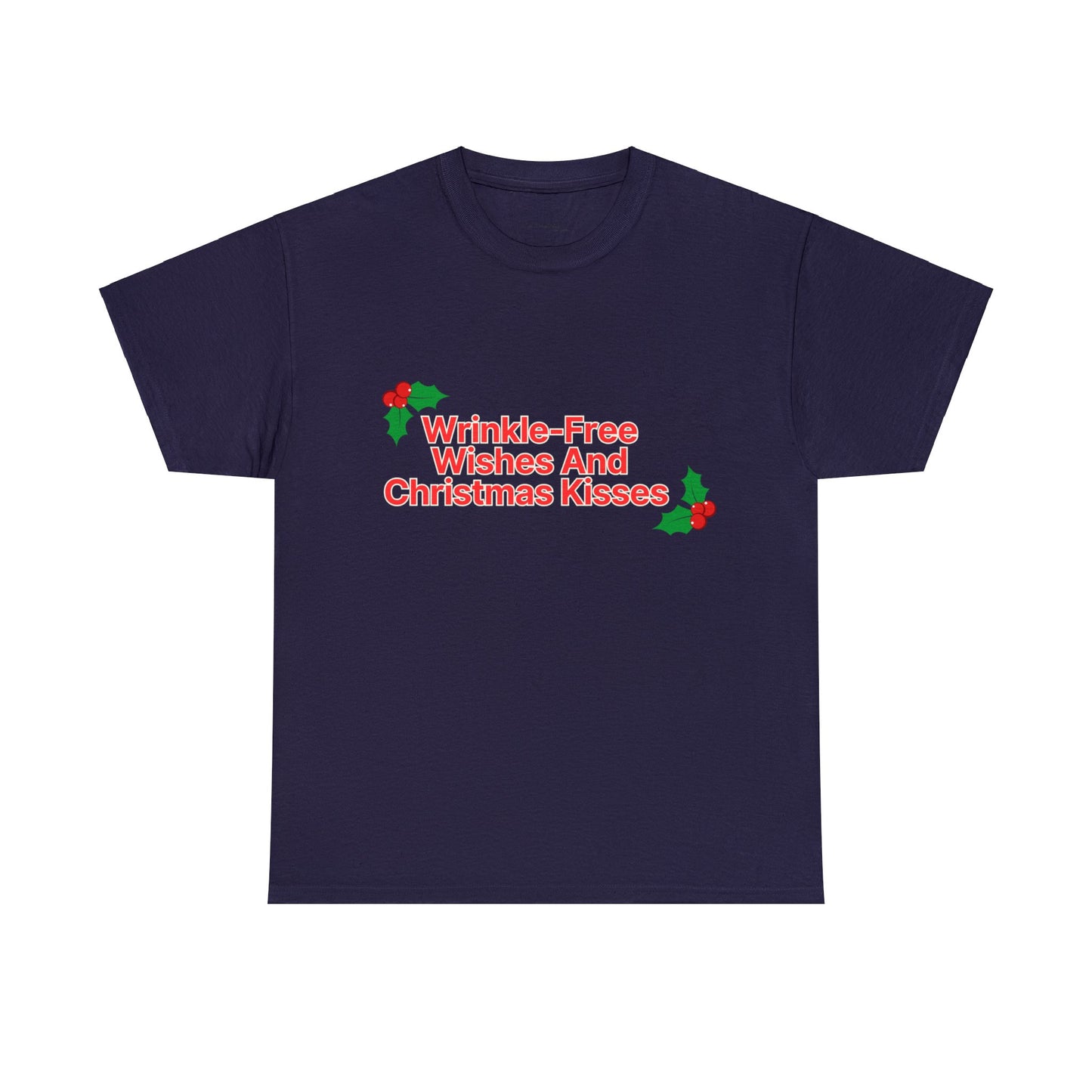 Wrinkle-Free Wishes T-Shirt