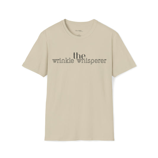 The Wrinkle Whisperer T-Shirt